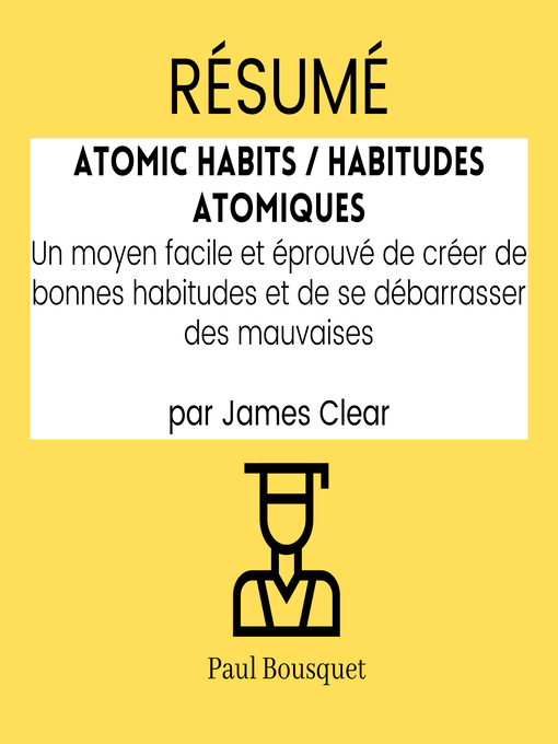 Cover image for RÉSUMÉ--Atomic Habits / Habitudes Atomiques
